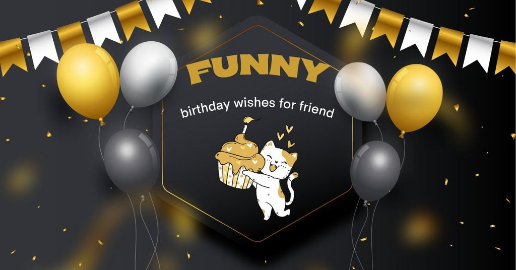 Best Funny Birthday Shayari for Friends