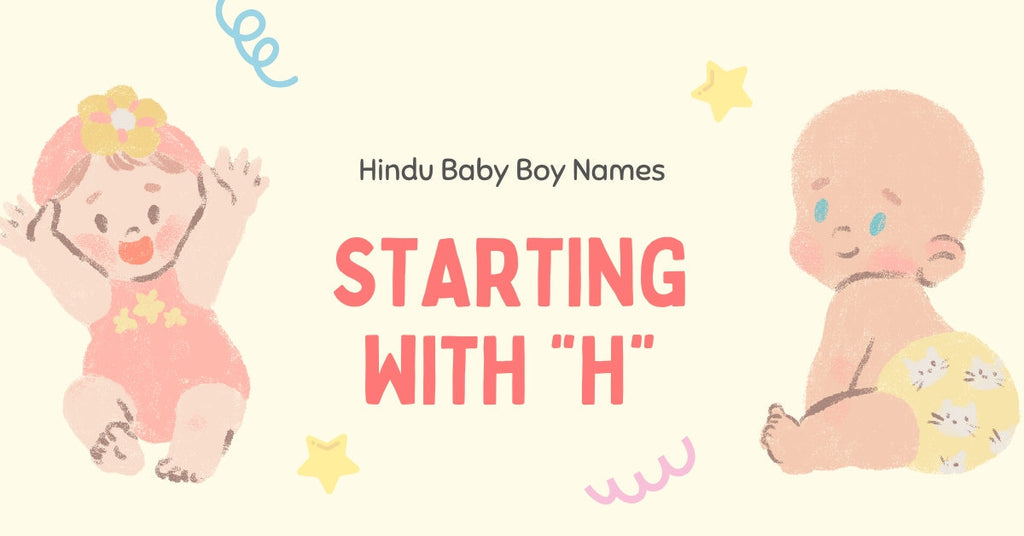 Hindu Baby Boy Names Starting with H – Meaningful & Modern Names