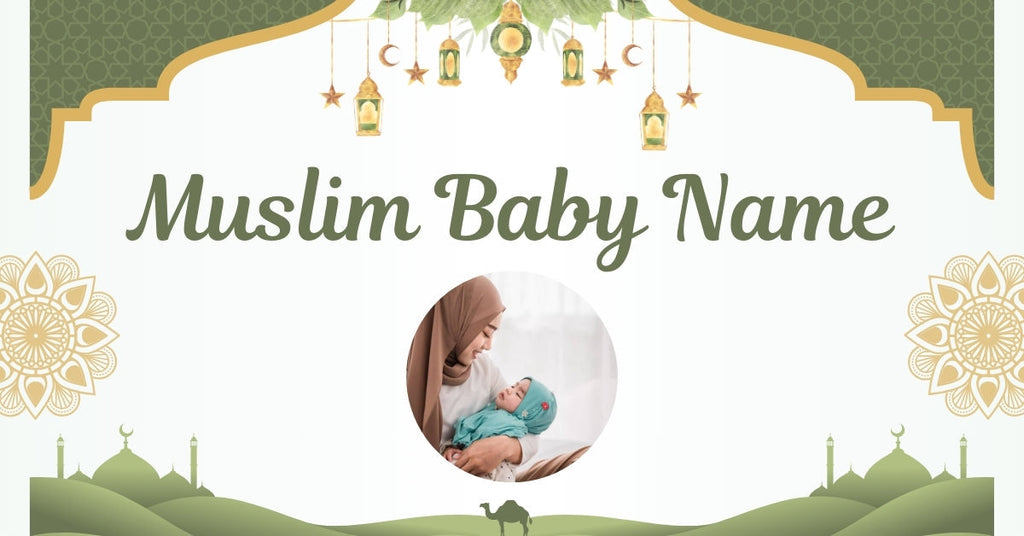 Muslim baby names for muslim boys and muslim girls