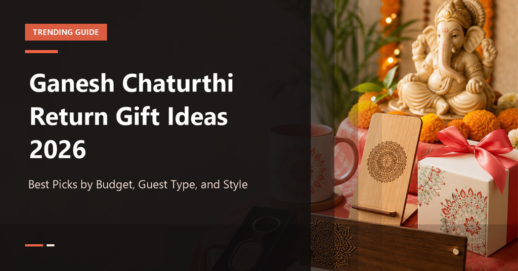 Ganesh Chaturthi Return Gift Ideas 2026: Best Picks by Budget, Guest Type, and Style - IG Store
