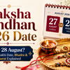 Raksha Bandhan 2026 date 27 or 28 August correct Rakhi date Bhadra and Muhurat explained