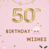 Best 50th Birthday Wishes  Heartfelt, Funny & Emotional Messages for freinds colleague and family members