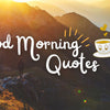 Inspirational Good Morning Quotes in Hindi for Friends and Family