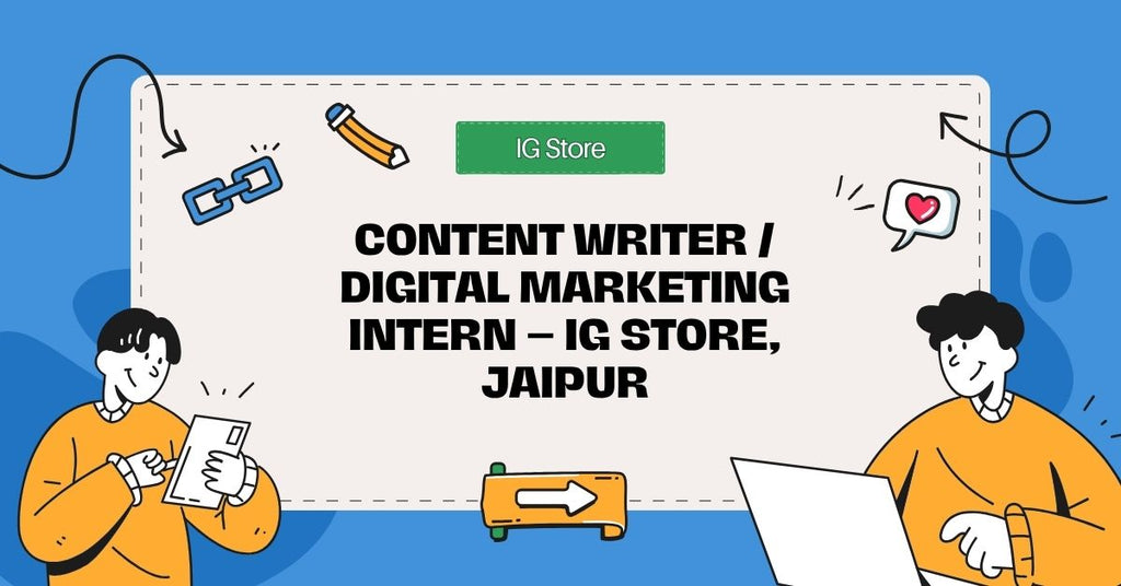 Content Writing Internship at IG Store Jaipur