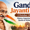 Gandhi Jayanti 2026 2 October history importance wishes quotes