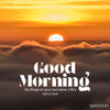 100+ [Latest] Good Morning Wishes to Brighten Your Day - IG Store