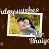  Happy Birthday Bhaiya Wishes heartfelt Messages funny wishes & Gift Ideas