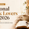 National Book Lovers Day 2026 quotes wishes captions and celebration ideas