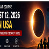 Solar Eclipse August 12 2026 in USA: times, states, visibility and eye safety guide