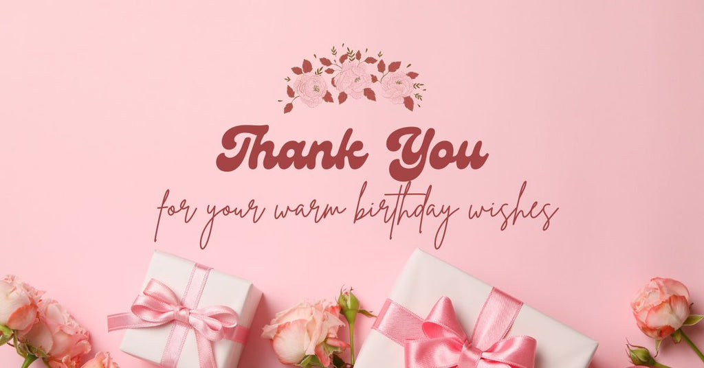 Thank You Message for Birthday Wishes –&nbsp; Excellent Way to Show Your Gratitude,&nbsp;
