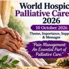 World Hospice and Palliative Care Day 2026 10 October theme pain management