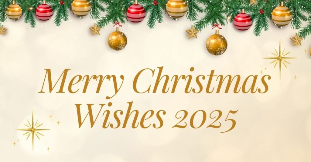 Merry Christmas Wishes 2025 – Best Messages & Gift Ideas