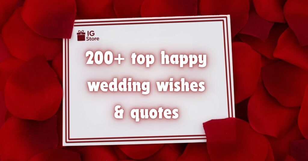 200+ Top Happy Wedding Wishes and Wuotes for Newlywed Couples